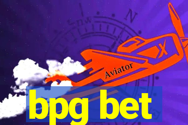 bpg bet